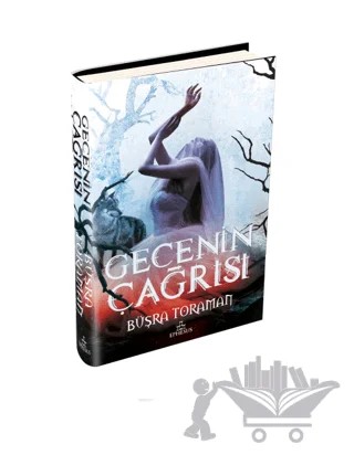 Gecenin Çağrısı – Büşra Toraman – Ephesus Yayınları kitap kapağı