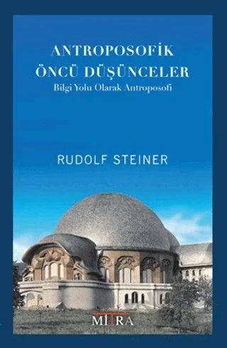 Antroposofik Öncü Düşünceler – Rudolf Steiner – Mitra Yayınları kitap kapağı