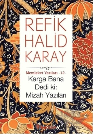 Karga Bana Dedi ki: Mizah Yazıları – Refik Halid Karay – İnkılap Kitabevi kitap kapağı