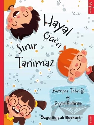 Hayal Gücü Sınır Tanımaz – Özge Selçuk Bozkurt – Sola Kidz kitap kapağı