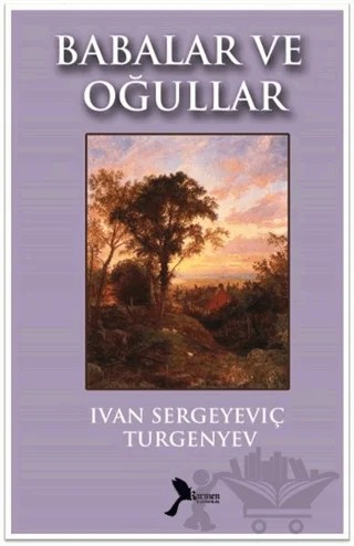 Babalar ve Oğullar – Ivan Sergeyevich Turgenev, Ivan Sergeyeviç Turgenyev – Karmen Yayınları kitap kapağı