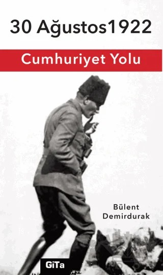 Cumhuriyet Yolu – Bülent Demirdurak – Gita Yayınları kitap kapağı