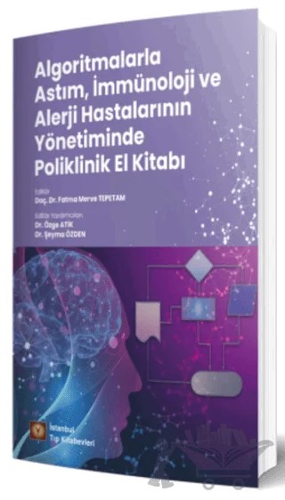 Algoritmalarla Astım, İmmünoloji ve Alerji Hastalarının Yönetiminde Poliklinik El Kitabı – Kolektif – İstanbul Tıp Kitabevi kitap kapağı