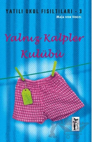 Yalnız Kalpler Kulübü – Maja von Vogel – Çizmeli Kedi Yayınları kitap kapağı
