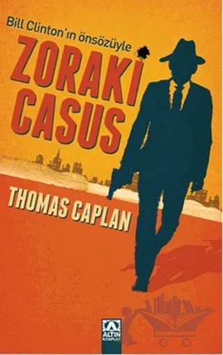 Zoraki Casus – Thomas Caplan – Altın Kitaplar kitap kapağı