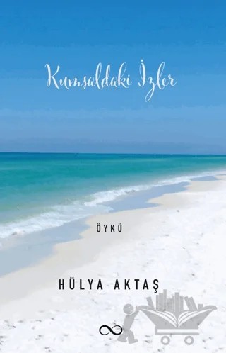 Kumsaldaki İzler – Hülya Aktaş – Bengisu Yayınları kitap kapağı
