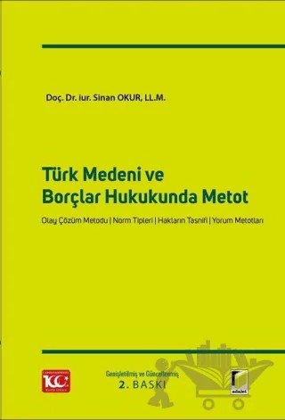 Türk Medeni ve Borçlar Hukukunda Metot – Sinan Okur – Adalet Yayınevi kitap kapağı