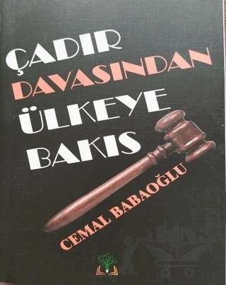 Çadır Davasından Ülkeye Bakış – Cemal Babaoğlu – Sidar Yayınları kitap kapağı
