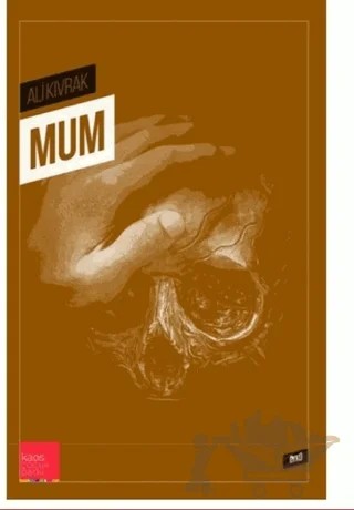 Mum – Ali Kıvrak – Kaos Çocuk Parkı Yayınları kitap kapağı