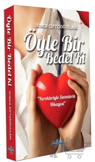 Öyle Bir Bedel Ki – Gonca Çiftçioğulları – Ritim Plus Yayınları kitap kapağı