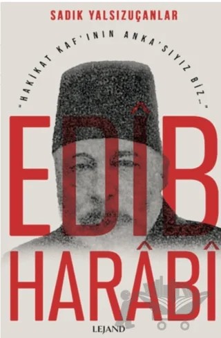 Edib Harabi – Sadık Yalsızuçanlar – Lejand kitap kapağı