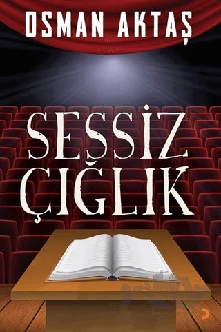 Sessiz Çığlık – Osman Aktaş – Cinius Yayınları kitap kapağı