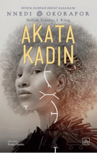 Akata Kadın / Nsibidi Yazıtları 3. Kitap – Nnedi Okorafor – İthaki Yayınları kitap kapağı