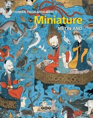 Ottoman Figurative Arts 1: Miniature – Metin And – Yapı Kredi Yayınları kitap kapağı