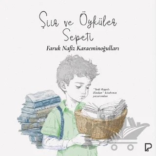 Şiir ve Öyküler Sepeti – Faruk Nafiz Karaeminoğulları – Paşa Yayınları kitap kapağı
