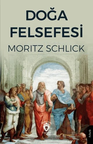 Doğa Felsefesi – Moritz Schlick – Dorlion Yayınları kitap kapağı