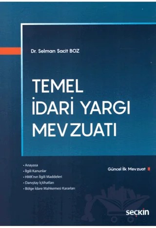 Temel İdari Yargı Mevzuatı – Selman Sacit Boz – Seçkin Yayıncılık kitap kapağı