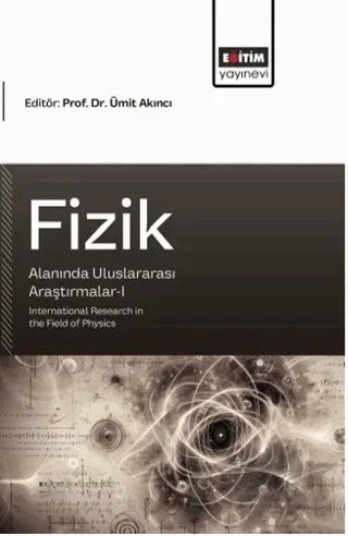Fizik Alanında Uluslararası Araştırmalar - 1 – Eğitim Yayınevi - Bilimsel Eserler kitap kapağı