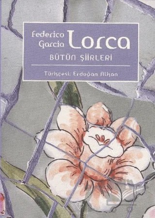 Federico Garcia Lorca Bütün Şiirleri – Federico Garcia Lorca – Varlık Yayınları kitap kapağı