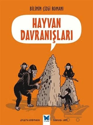 Hayvan Davranışları – Joseph Midthun, Samuel Hiti – Mavi Kelebek Yayınları kitap kapağı