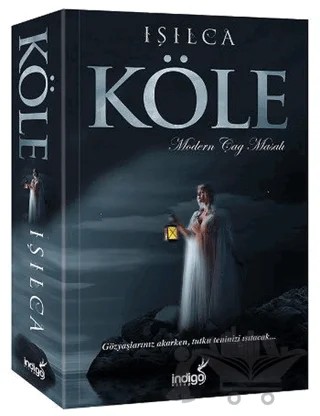 Köle – Işıl Parlakyıldız (Işılca) – İndigo Kitap kitap kapağı