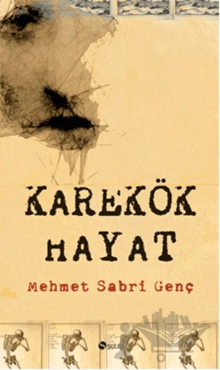 Karekök Hayat – Mehmet Sabri Genç – Şule Yayınları kitap kapağı