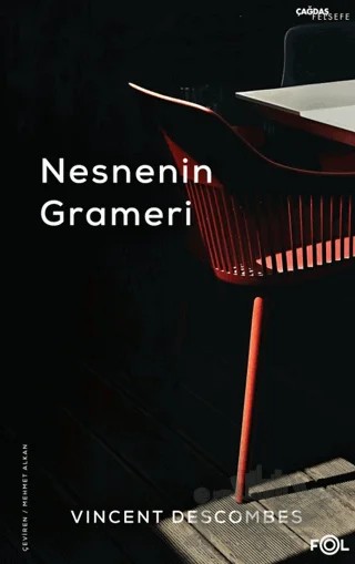 Tüm Türleriyle Nesnenin Grameri – Vincent Descombes – Fol Kitap kitap kapağı