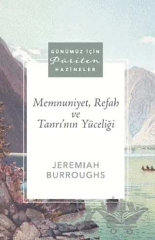 Memnuniyet, Refah ve Tanrı'nın Yüceliği – Jeremiah Burroughs – Ahit Yayınları kitap kapağı