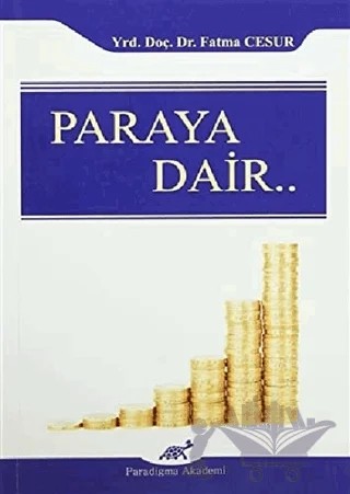 Paraya Dair – Fatma Cesur – Paradigma Akademi Yayınları kitap kapağı