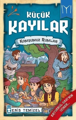 Küçük Kayılar - Komşumuz Rumlar – Enis Temizel – Timaş Çocuk kitap kapağı