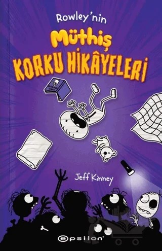 Rowley`nin Müthiş Korku Hikayeleri – Jeff Kinney – Epsilon Yayınevi kitap kapağı