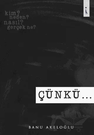 Çünkü – Banu Akeloğlu – İkinci Adam Yayınları kitap kapağı
