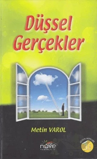 Düşsel Gerçekler – Metin Varol – Nüve Yayıncılık Eğitim Hizmetleri kitap kapağı