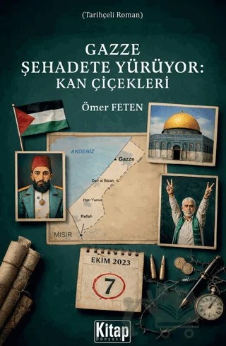 Gazze Şehadete Yürüyor: Kan Çiçekleri – Ömer Feten – Kitap Dünyası Yayınları kitap kapağı