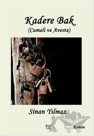 Kadere Bak – Sinan Yılmaz – Ar Yayınları kitap kapağı