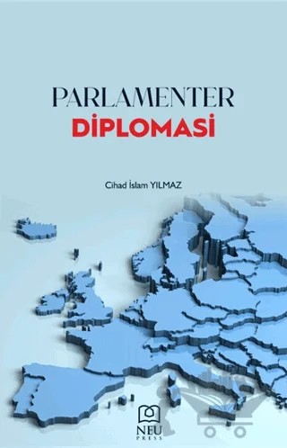 Parlamenter Diplomasi – Cihad İslam Yılmaz – Necmettin Erbakan Üniversitesi Yayınları kitap kapağı