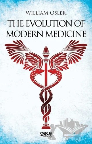 The Evolution Of Modern Medicine – William Osler – Gece Kitaplığı kitap kapağı