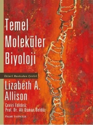 Temel Moleküler Biyoloji – Lizabeth A. Allison – Palme Yayıncılık kitap kapağı