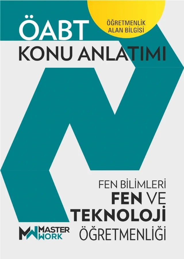 ÖABT - FEN VE TEKNOLOJİ ÖĞRETMENLİĞİ - Konu Anlatımı – Komisyon – MasterWork kitap kapağı