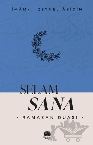 Selam Sana “Ramazan Duası” – İmam ı Zeynel Abidin – Karavan Kitap kitap kapağı