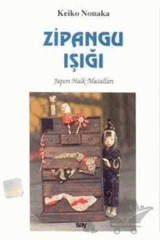 Zipangu Işığı Japon Halk Masalları – Keiko Nonaka – Say Yayınları kitap kapağı
