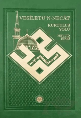 Vesiletü’n-Necat Kurtuluş Yolu Mevlid Şerhi – Kolektif – Diyanet İşleri Başkanlığı kitap kapağı