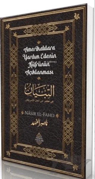 Amerikalılara Yardım Edenin Küfrünün Açıklanması – Nâsır el-Fahd – Minber Yayınları kitap kapağı