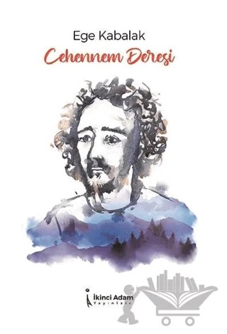Cehennem Deresi – Ege Kabalak – İkinci Adam Yayınları kitap kapağı