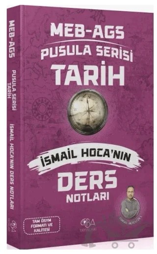 2026 MEB-AGS Tarihin Pusulası Ders Notları – İsmail Adıgüzel – CBA Akademi kitap kapağı