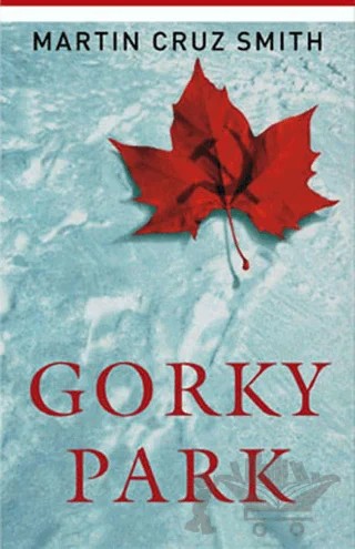 Gorky Park – Martin Cruz Smith – Butik Yayınları kitap kapağı