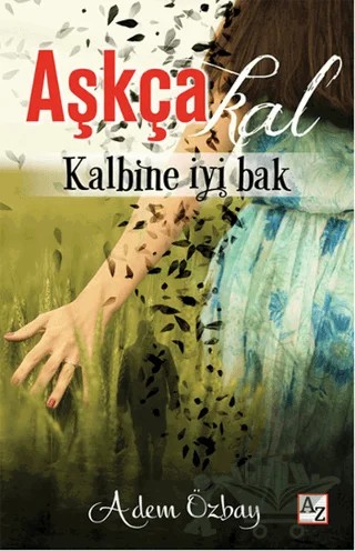 Aşkça Kal – Adem Özbay – Az Kitap kitap kapağı