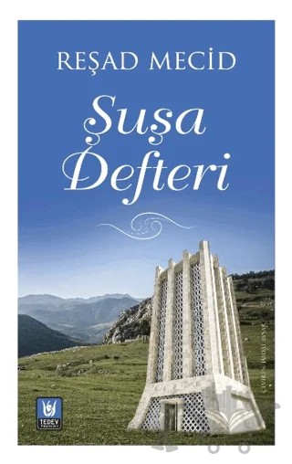 Şuşa Defteri – Reşad Mecid – Tedev Yayınları kitap kapağı