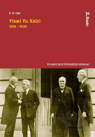 Yirmi Yıl Krizi (1919-1939) – Edward Hallett Carr – İstanbul Bilgi Üniversitesi Yayınları kitap kapağı