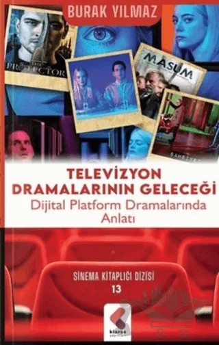 Televizyon Dramalarının Geleceği – Burak Yılmaz – Klaros Yayınları kitap kapağı